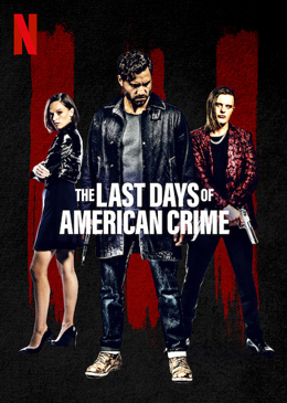 Last Days of American Crime C, Copyright NETFLIX